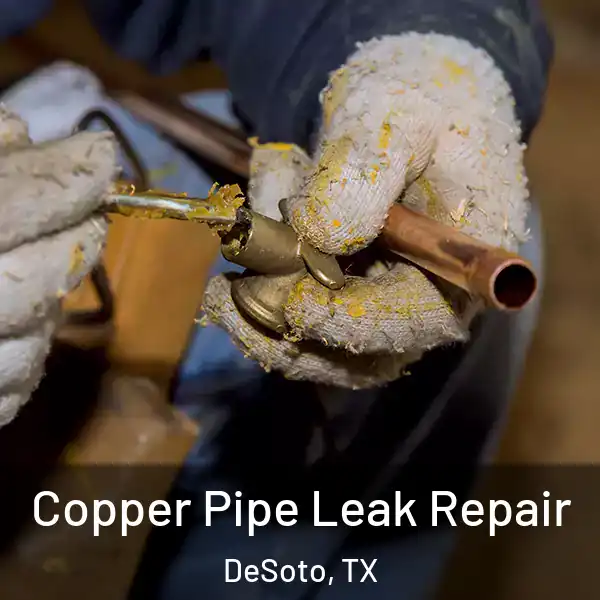  Copper Pipe Leak Repair DeSoto, TX