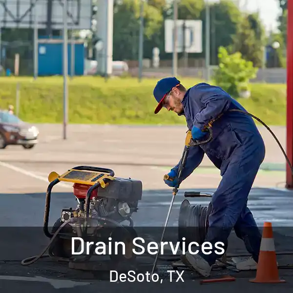  Drain Services DeSoto, TX