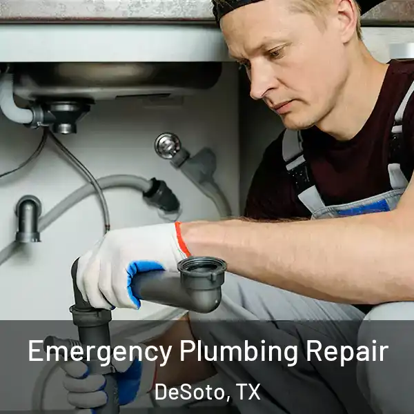  Emergency Plumbing Repair DeSoto, TX
