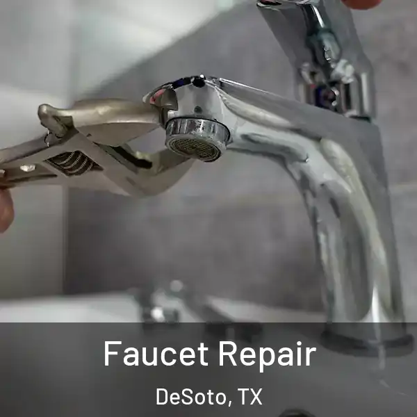  Faucet Repair DeSoto, TX