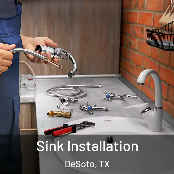  Sink Installation DeSoto, TX