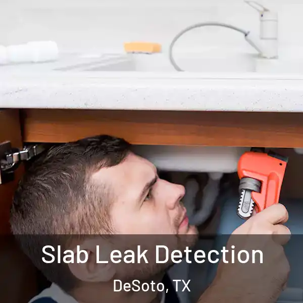  Slab Leak Detection DeSoto, TX