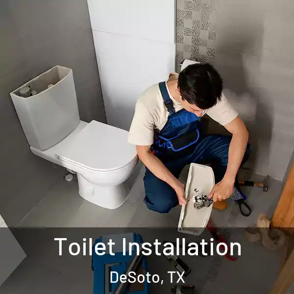  Toilet Installation DeSoto, TX