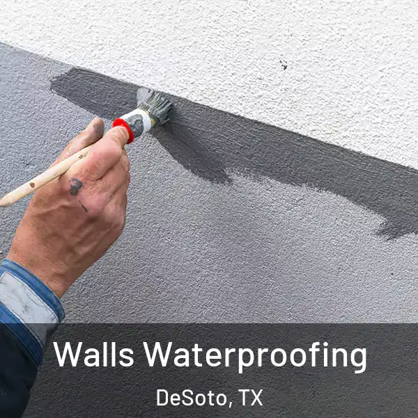  Walls Waterproofing DeSoto, TX