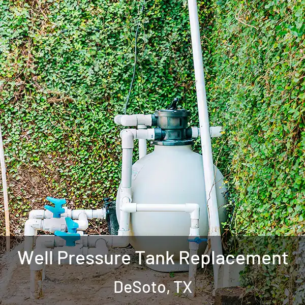  Well Pressure Tank Replacement DeSoto, TX