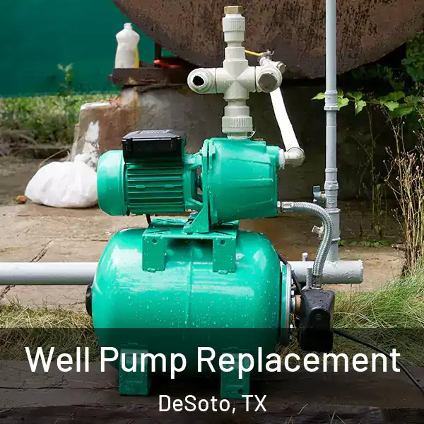  Well Pump Replacement DeSoto, TX
